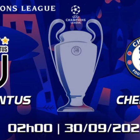 Juventus vs Chelsea – 2h ngày 30/09