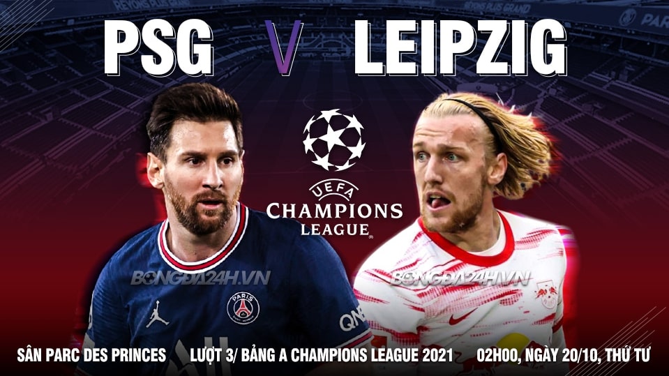 PSG vs Leipzig - 02h00 ngày 20/10