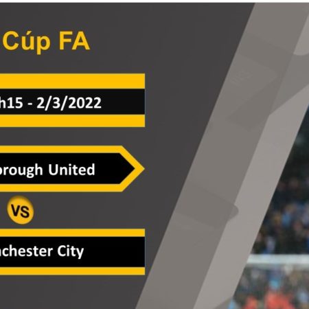 Nhận định Peterborough vs Man City – 2h15 ngày 2/3