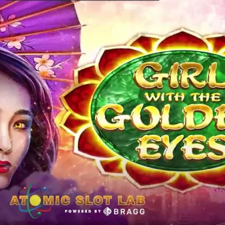 Bật mí điểm thú vị của tựa game slot Girl with the Golden Eyes