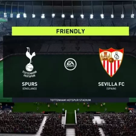Soi kèo Tottenham Hotspur vs Sevilla – 18h ngày 16/07