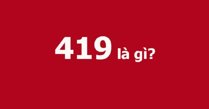 419 là con số mang ý nghĩa tình một đêm