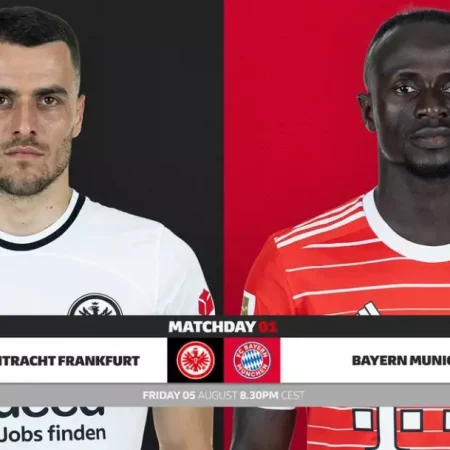 Soi kèo Eintracht Frankfurt vs Bayern Munich – 01h30 ngày 06/08