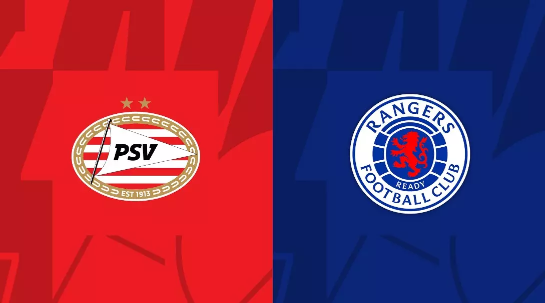 Soi kèo Rangers vs PSV Eindhoven - 02h00 ngày 17/08
