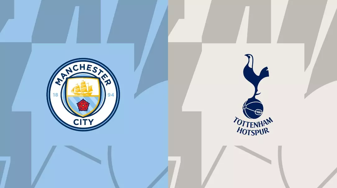 Dự đoán Man City vs Tottenham - 23h30 ngày 10/09