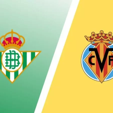 Soi kèo Real Betis vs Villarreal – 2h ngày 12/09