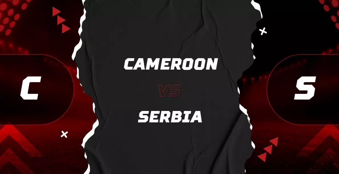 Soi kèo Cameroon vs Serbia - 17h00 ngày 28/11