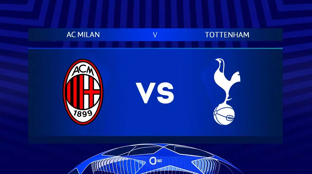 Soi kèo AC Milan vs Tottenham - 03h00 ngày 15/2
