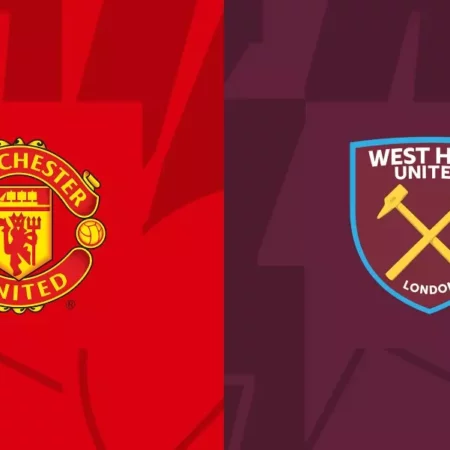 Soi kèo MU vs West Ham – 02h45 ngày 2/3