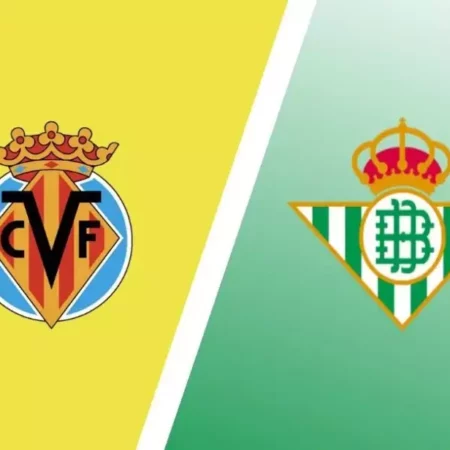 Soi kèo Villarreal vs Real Betis – 0h30 ngày 13/3