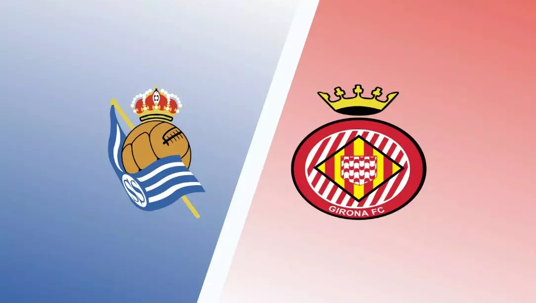 Soi kèo Real Sociedad vs Girona - 19h ngày 13/5