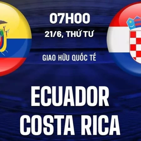 Soi kèo Costa Rica vs Ecuador – 07h ngày 21/06