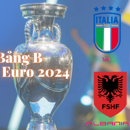 Bảng B VCK Euro 2024 – đội tuyển Ý rơi vào bảng tử thần