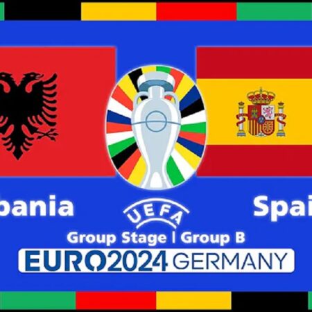 Soi kèo Euro 2024: Albania vs Tây Ban Nha 02h ngày 25/06