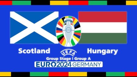 Soi kèo Euro 2024: Scotland vs Hungary 02h ngày 24/06